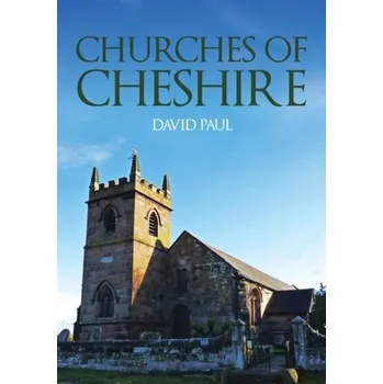 Cestování Churches of Cheshire - Paul David Tripp