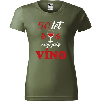 Dámské tričko Dámské tričko s potiskem Zraji jako víno Barva trička: Khaki - 09, Velikost: L