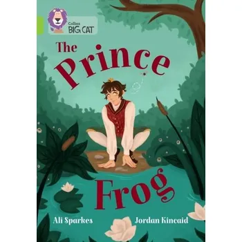 Anglický jazyk The Prince Frog - Sparkes, Ali