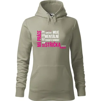 Pánská mikina Dámská mikina Má práce sestřička Velikost (žena): XS, Vyberte barvu: Světlá khaki