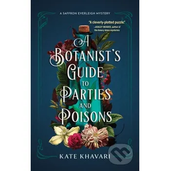 Beletrie pro dospělé A Botanist's Guide to Parties and Poisons - Kate Khavari
