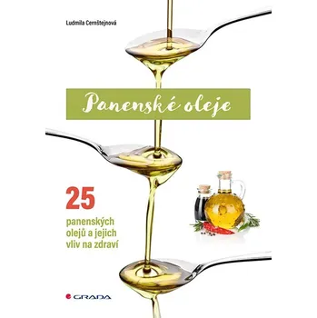 Populárně naučná literatura pro dospělé Panenské oleje: 25 panenských olejů a jejich vliv na zdraví Kniha
