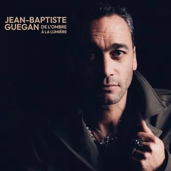 Zahraniční hudba Jean-Baptiste Guegan - De L'ombre A La Lumière (2LP, 19802895751)