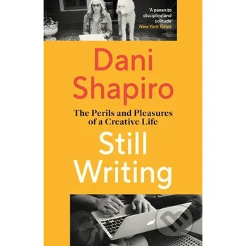 Literární biografie Still Writing - Dani Shapiro Vintage