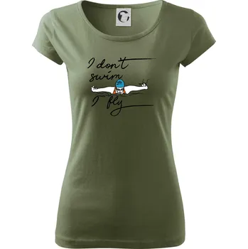 Dámské tričko I don't swim i fly - Dámské triko Pure - XS ( Khaki )