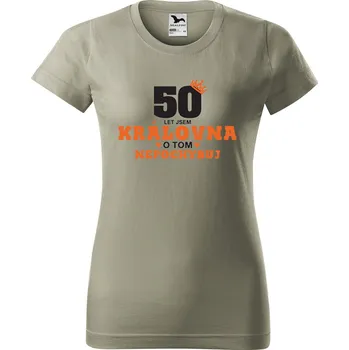 Dámské tričko Dámské tričko s potiskem 50 let jsem královna Barva trička: Světlá khaki - 28, Velikost: 2XL
