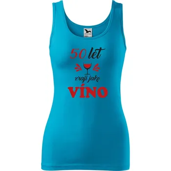 Dámské tílko s potiskem Zraji jako víno Velikost: L, Barva: Tyrkysová