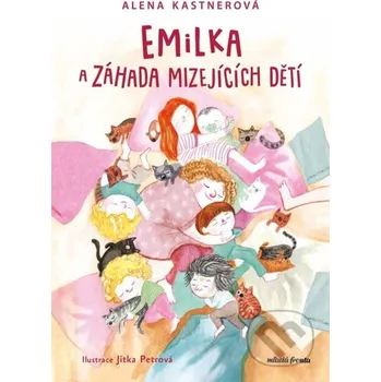 Kniha Emilka a záhada mizejících dětí - Alena Kastnerová Mladá fronta