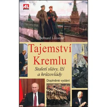 Tajemství Kremlu - Bernard Lecomte - 978-80-7695-135-8 978-80-7695-135-8