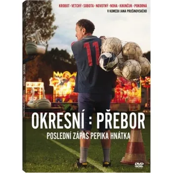 DVD film Okresní přebor: Poslední zápas Pepika Hnátka (DVD)