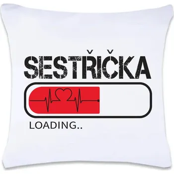 Dekorativní polštářek Dekorační polštář s potiskem Sestřička loading 40 x 40 cm Oboustranný tisk: NE