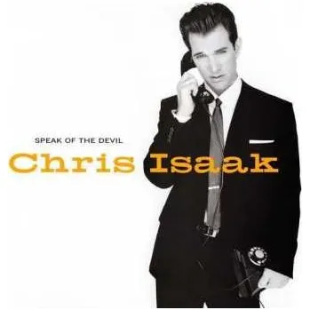 Zahraniční hudba CD Chris Isaak: Speak Of The Devil 2022