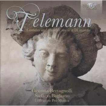 Zahraniční hudba CD Georg Philipp Telemann: Cantatas And Chamber Music With Recorder 2013