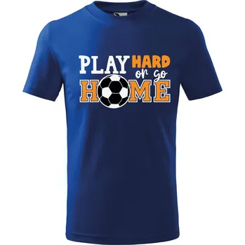 Dětské tričko s potiskem Play hard Velikost: 122/6 let, Barva trička: Královsky modrá