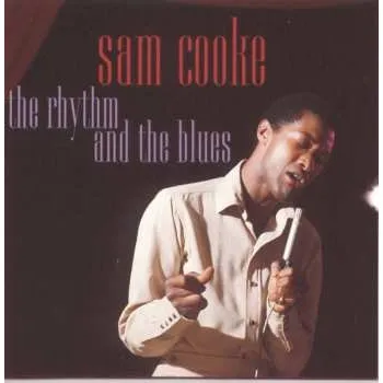 Zahraniční hudba CD Sam Cooke: The Rhythm And The Blues 2014