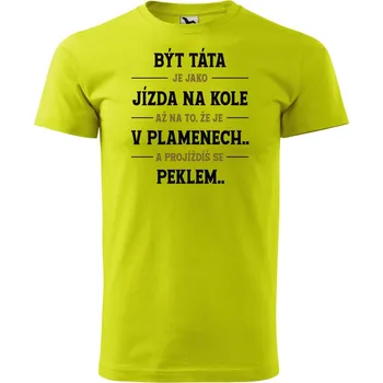 Pánské oblečení Pánské tričko s potiskem Být táta Velikost: XL, Barva trička: Limetková