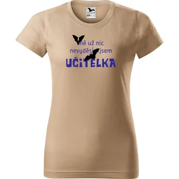 Dámské tričko s potiskem Jsem učitelka Barva trička: Písková - 08, Velikost: 2XL