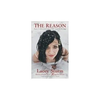 Cizojazyčná kniha Reason '- How I Discovered a Life Worth Living - Sturm, Lacey a Welch, Brian a Graham, Franklin