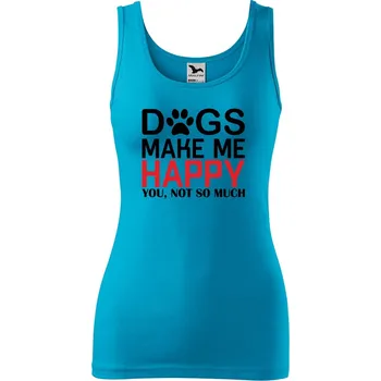 Dámské tílko s potiskem Dogs make me happy Velikost: S, Barva: Tyrkysová