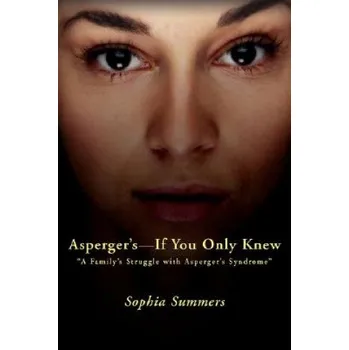 Kniha Asperger's-If You Only Knew – Sophia Summers (EN)