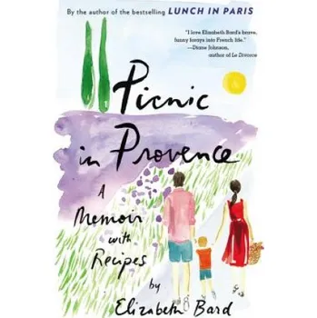 Cizojazyčná kniha Picnic in Provence: A Memoir with Recipes – Elizabeth Bard (EN)
