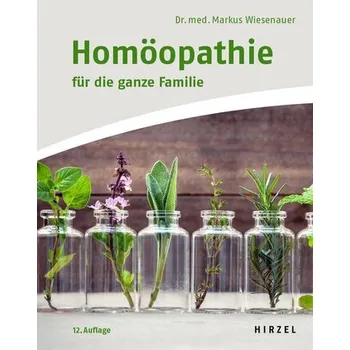 Homöopathie für die ganze Familie - Markus Wiesenauer [DE] (2025, Brožovaná, Hirzel S. Verlag)
