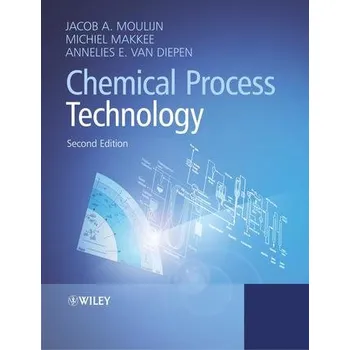 Kniha Chemical Process Technology - Moulijn, Jacob A.; Makkee, Michiel; van Diepen, Annelies E.