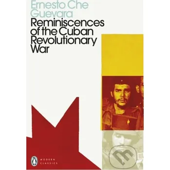 Reminiscences of the Cuban Revolutionary War - Ernesto Che Guevara Penguin Classics