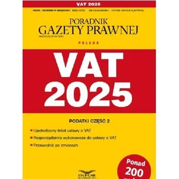 VAT 2025 Podatki Przewodnik po zmianach 2/2025 - praca zbiorowa