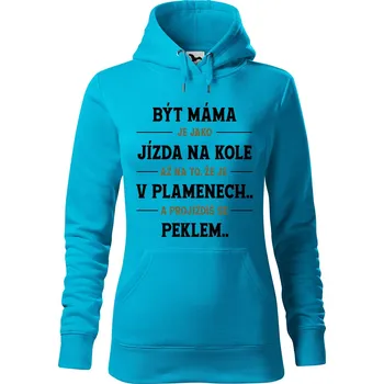 Pánská mikina Dámská mikina Být máma Velikost (žena): XS, Vyberte barvu: Tyrkysová