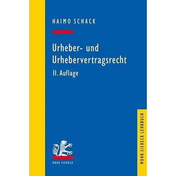 Urheber- und Urhebervertragsrecht - Schack, Haimo [DE] (2025, Brožovaná, Mohr Siebeck GmbH & Co. K)