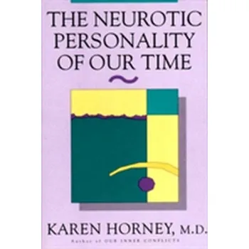 The Neurotic Personality of Our Time - Karen Horney [EN] (1994, Brožovaná, WW Norton & Co)
