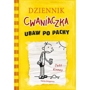 Ubaw po pachy. Dziennik cwaniaczka. Tom 4 wyd. 2025 - Jeff Kinney