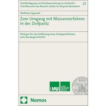 Zum Umgang mit Massenverfahren in der Ziviljustiz - Gigowski, Matthias