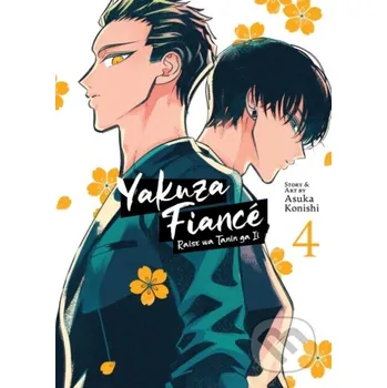 Komiks pro dospělé Yakuza Fiance: Raise wa Tanin ga Ii Vol. 4 - Konishi Asuka Seven Seas