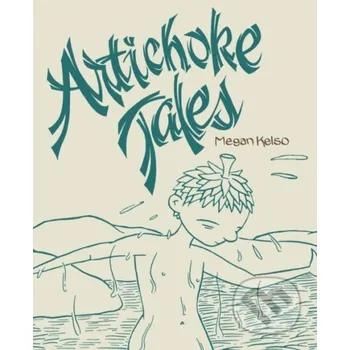 Komiks pro dospělé Artichoke Tales - Megan Kelso Fantagraphics