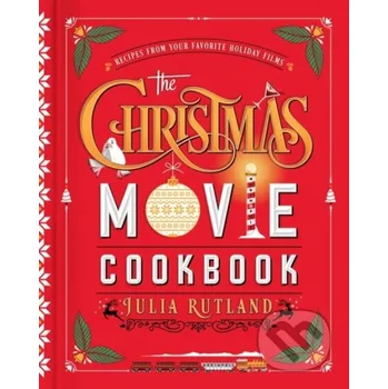 Populárně naučná literatura pro dospělé The Christmas Movie Cookbook - Julia Rutland Simon Element