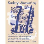 Sudety: Ztracený ráj - Kateřina Tučková…