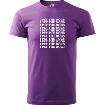Pánské tričko Pánské tričko s potiskem I pet the dogs Velikost: 2XL, Barva trička: Fialová