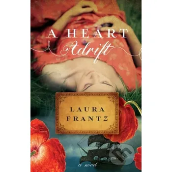 Beletrie pro dospělé A Heart Adrift – A Novel - Frantz Laura