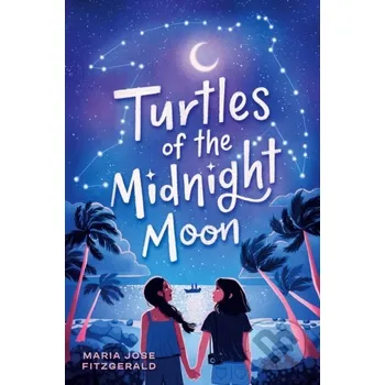 Beletrie pro dospělé Turtles of the Midnight Moon - Maria Jose Fitzgerald Random House