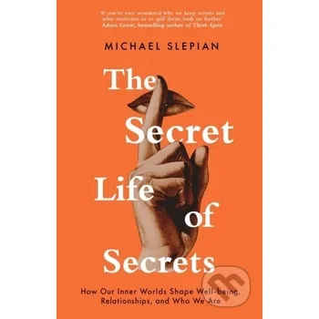 The Secret Life Of Secrets - Michael Slepian Robinson