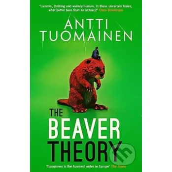 Beletrie pro dospělé The Beaver Theory - Antti Tuomainen Orenda
