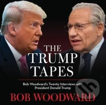 Literární biografie The Trump Tapes - Bob Woodward