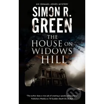 The House on Widows Hill - Simon R. Green Severn House