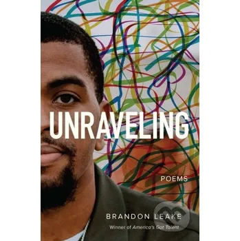 Poezie Unraveling - Brandon Leake Andrews McMeel
