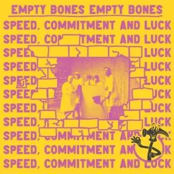 Zahraniční hudba LP Empty Bones: Speed, Commitment And Luck 2025