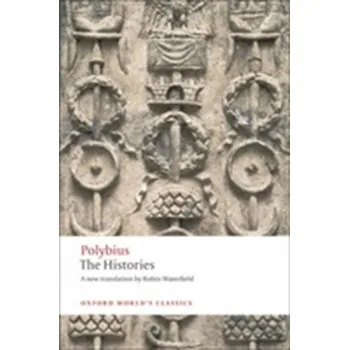 The Histories - Polybius [EN] (2010, Brožovaná / brožovaná, Oxford University Press)