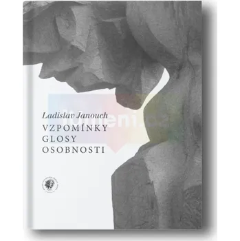 Umění Ladislav Janouch : Vzpomínky, glosy, osobnosti - kolektiv Zdarma