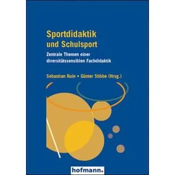 Sportdidaktik und Schulsport - Ruin, Sebastian